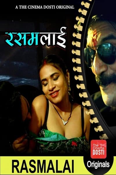 Download [18+] Rasmalai (2020) CinemaDosti Exclusive Short Films 480p | 720p WEB-DL 100MB