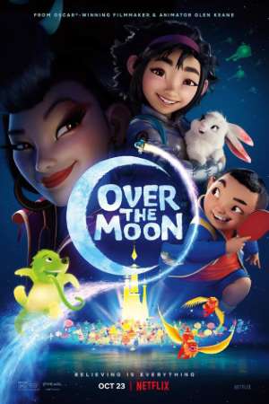 Download Over the Moon (2020) Dual Audio {Hindi-English} Movie 480p | 720p | 1080p WEB-DL 350MB | 1GB